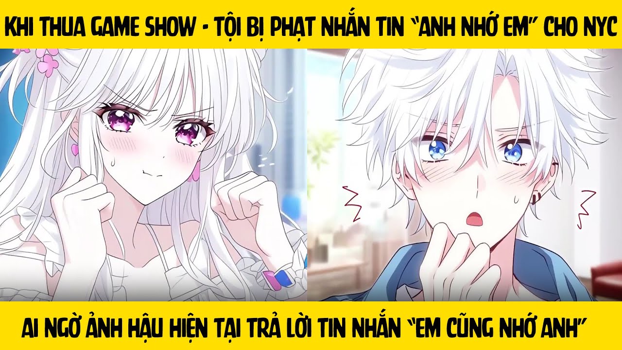 FULL Thua trò chơi nên tôi phải nhắn tin với người yêu cũ - ai ngờ Ảnh Hậu trả lời "em nhớ anh"