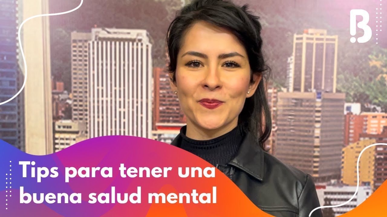 Silvia Ramirez nos da unos tips de como cuidar nuestra salud mental | Bravíssimo