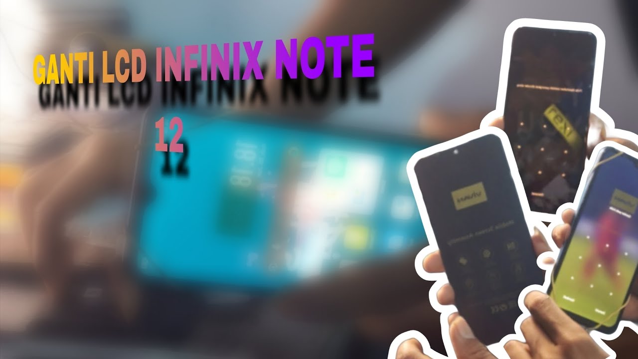 INFINIX NOTE 12 TIDAK BISA DISENTUH ‼️GANTI LCD INFINIX NOTE 12‼️