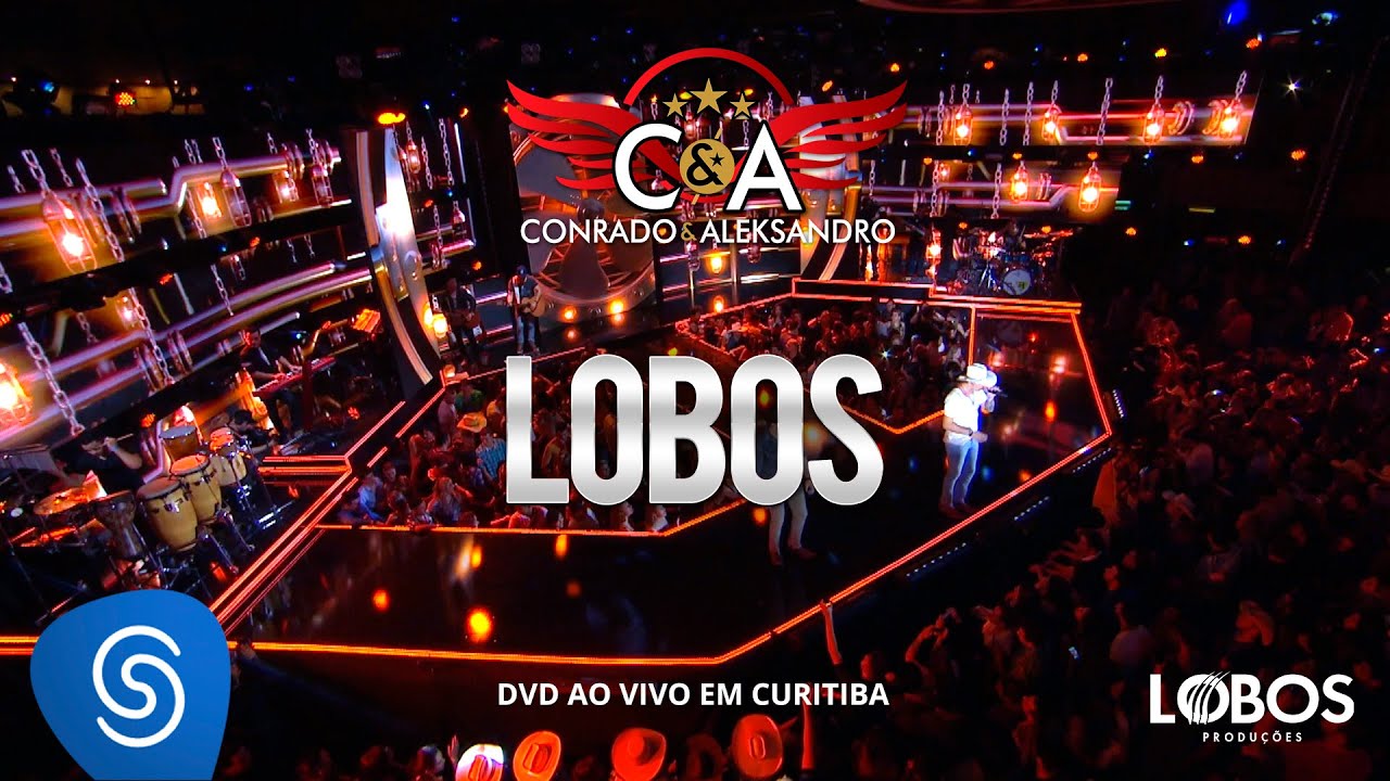 Conrado e Aleksandro - Lobos (DVD AO VIVO EM CURITIBA)