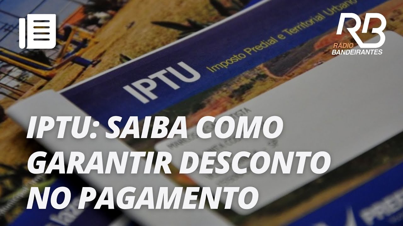 IPTU 2026 em S&atilde;o Paulo: saiba como consultar valores e pagar com 3% de desconto