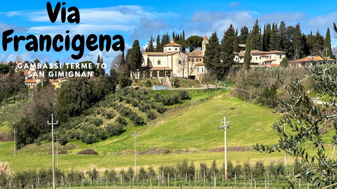 Via Francigena: Gambassi Terme to San Gimignano