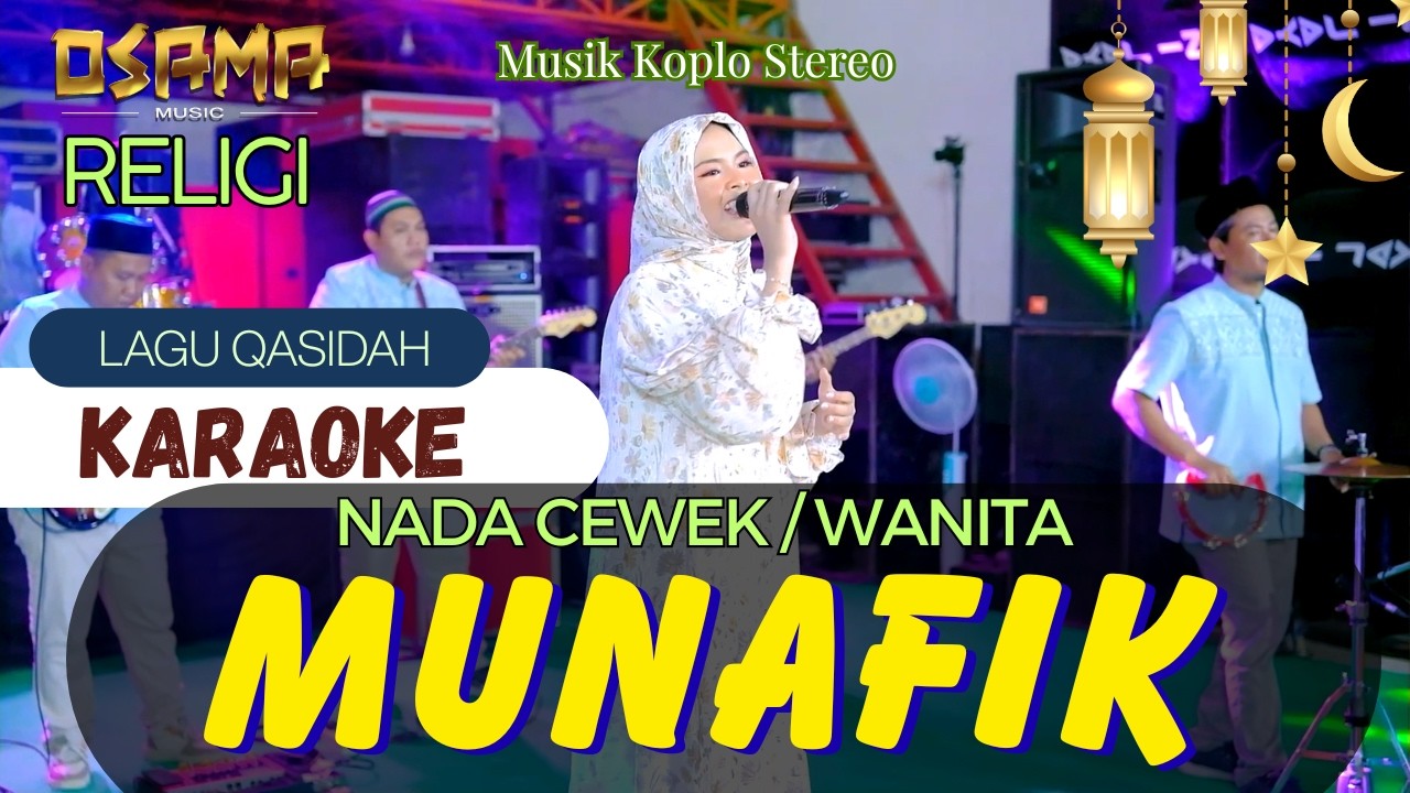 MUNAFIK KARAOKE ( nasida ria ) NADA WANITA OSAMA RELIGI // Anijaya Audio live // Airin Digimedia