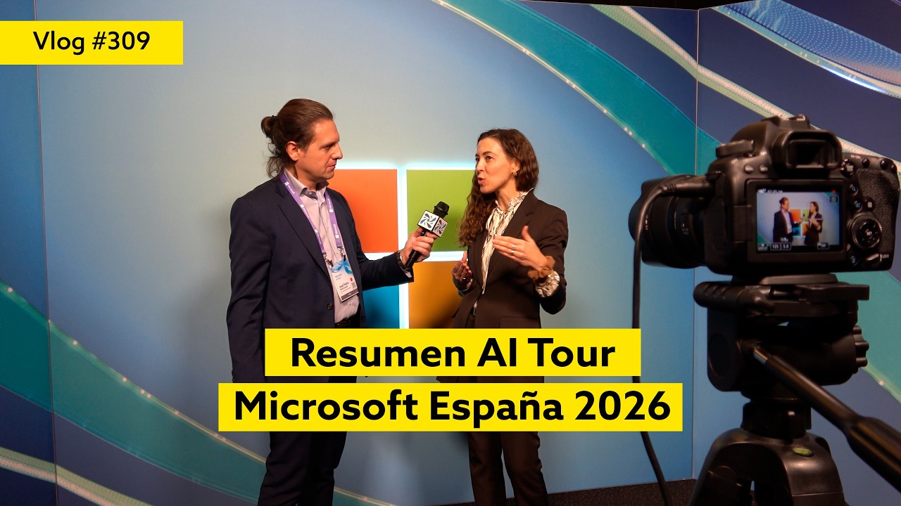 #309 Resumen AI Tour Microsoft España 2026