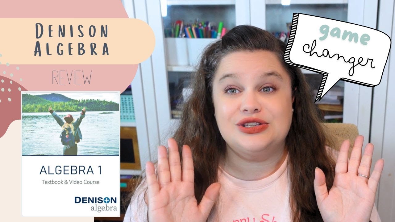 Denison Algebra Review | A Game Changer in Our Homeschool!