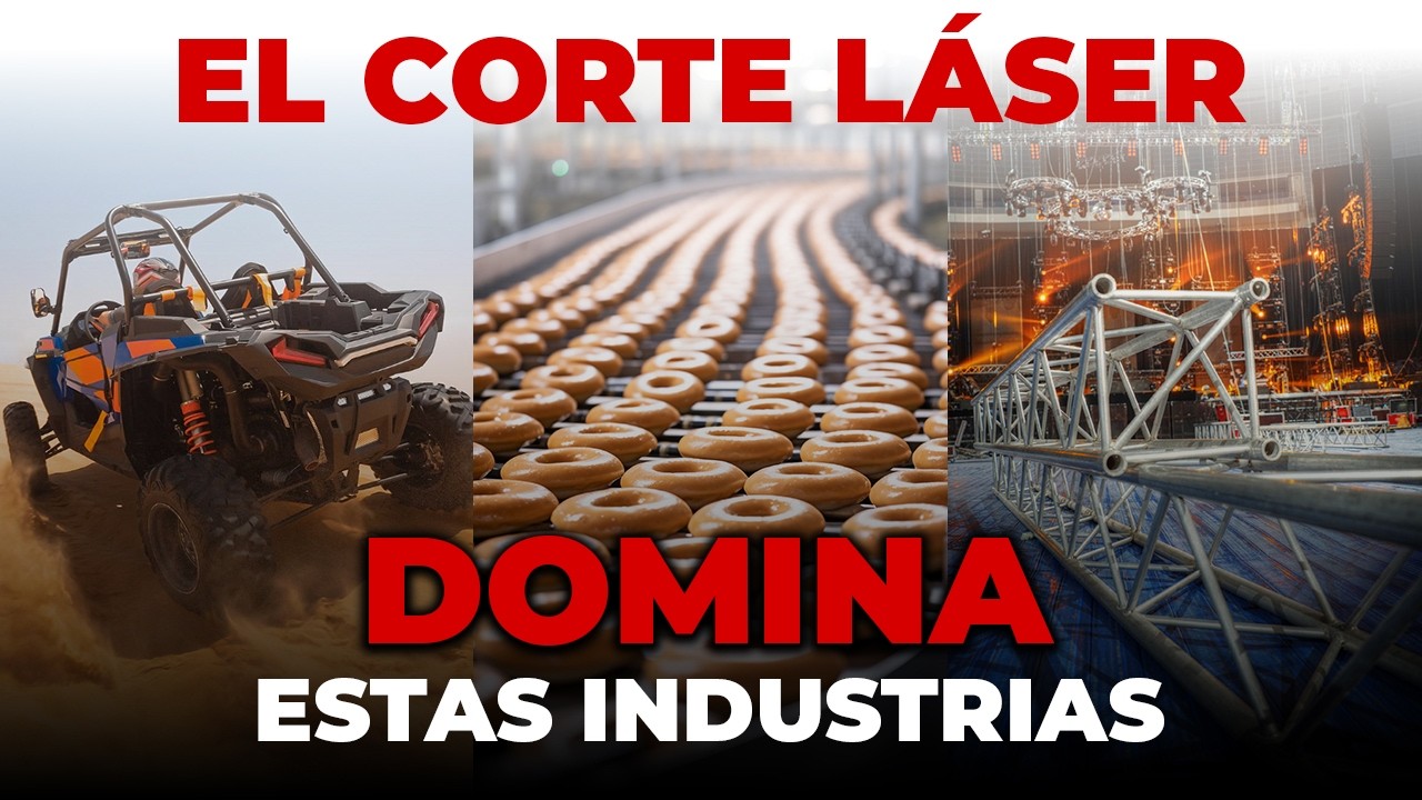 Las Industrias que M&Aacute;S est&aacute;n Ganando con CORTE L&Aacute;SER en METAL 2025