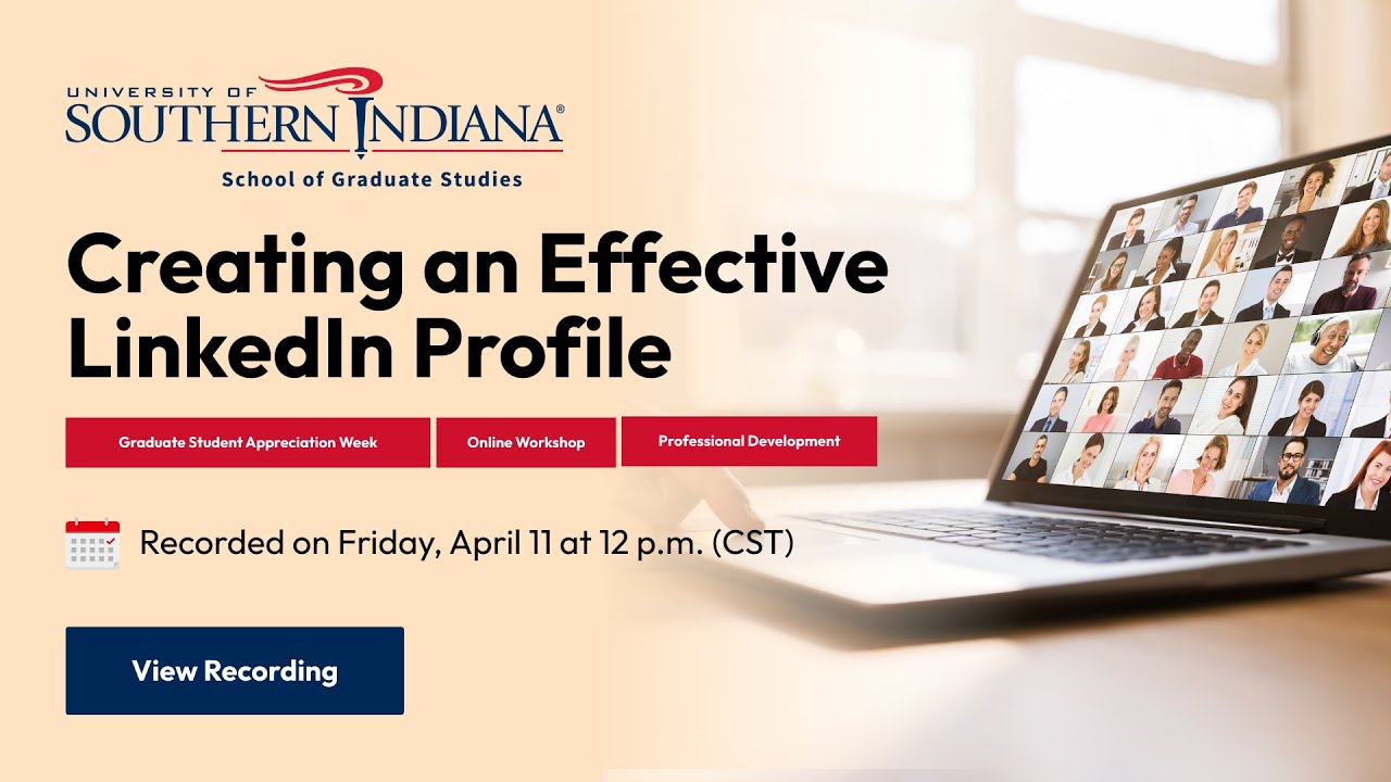 Creating an Effective LinkedIn Profile: USI Graduate Student Workshop