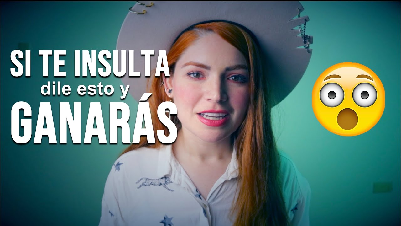 Cómo Responder A UN INSULTO Inteligentemente | Repite Esta Palabra para Ganarte el Respeto