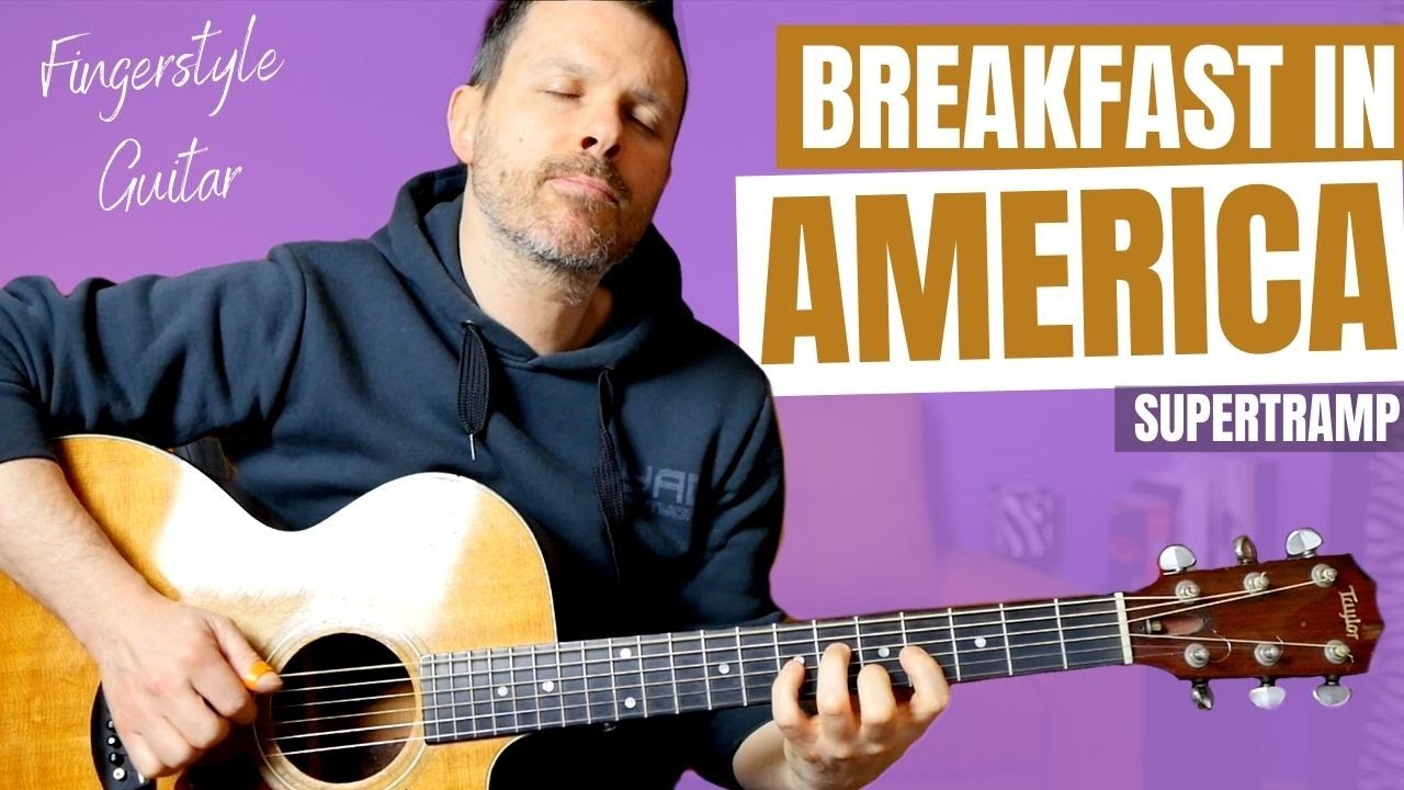 BREAKFAST IN AMERICA - fingerstyle guitar cover (Supertramp)