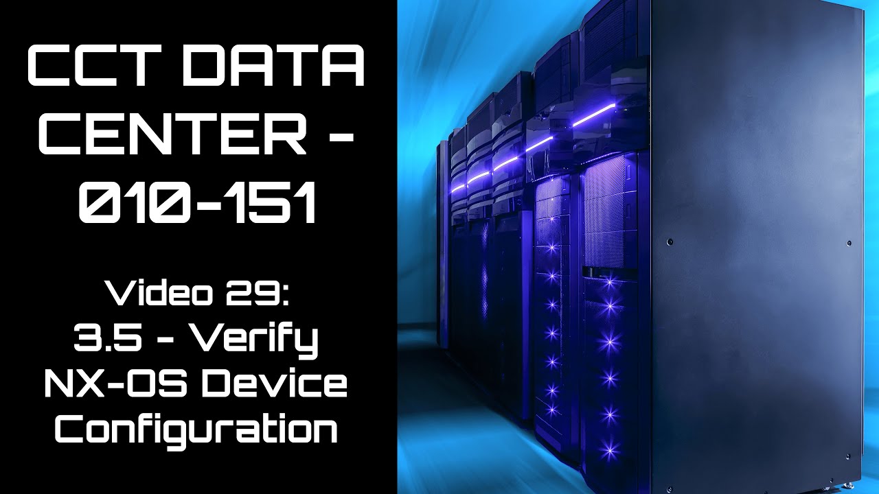 Free DCTECH - 010-151 - NX-OS Verify Configuration - Video 29