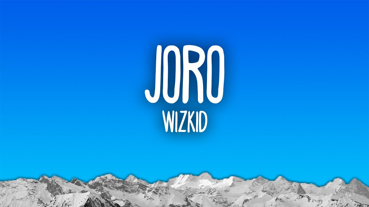Wizkid - Joro