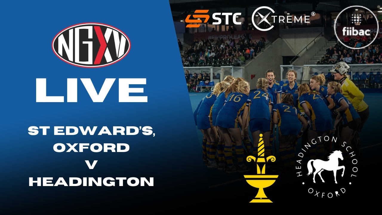 LIVE HOCKEY: ST EDWARD'S, OXFORD vs HEADINGTON | 1st XI GIRLS HOCKEY