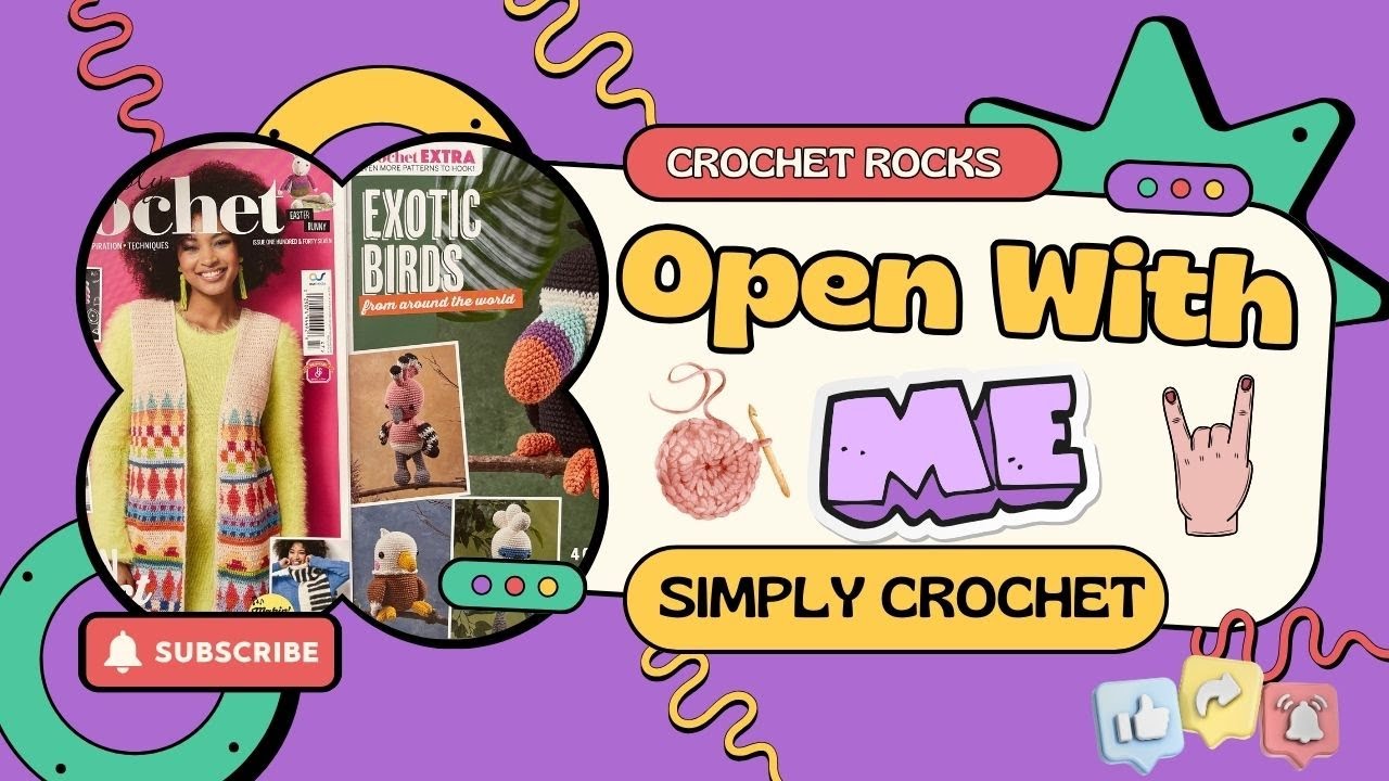 🧶📚Open With Me 174 NEW Simply Crochet Magazine & Free Gifts #crochet 📚🧶