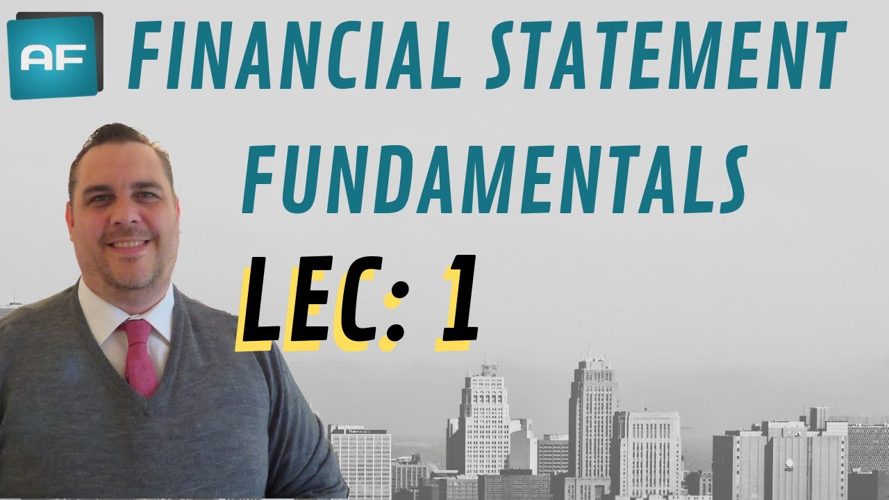 Financial Statement Fundamentals (1 of 39): Intro to the 3x Financial Statements