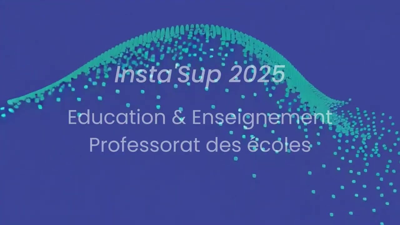 Insta'Sup 2025 - Enseignement et Professorat des écoles