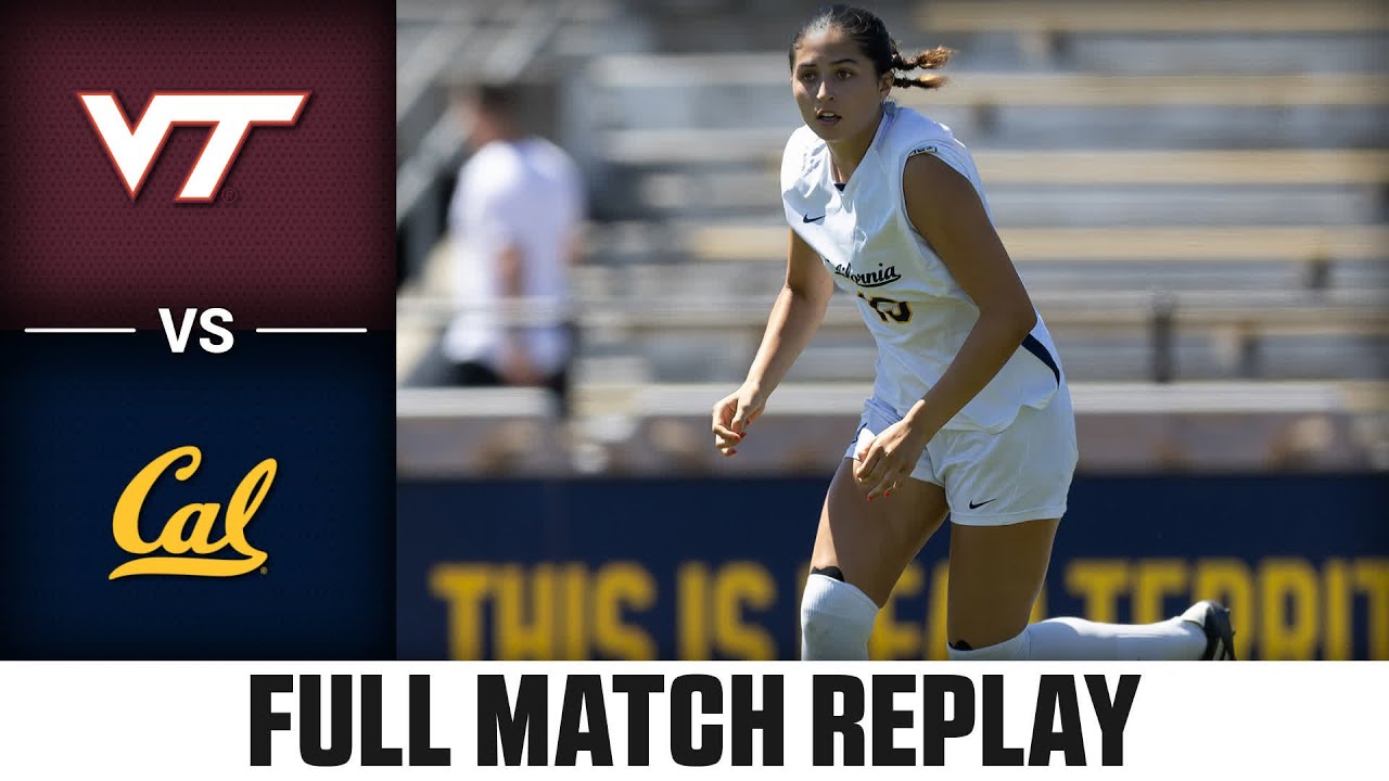 Virginia Tech vs. Cal Full Match Replay | 2025 ACC Women's Soccer