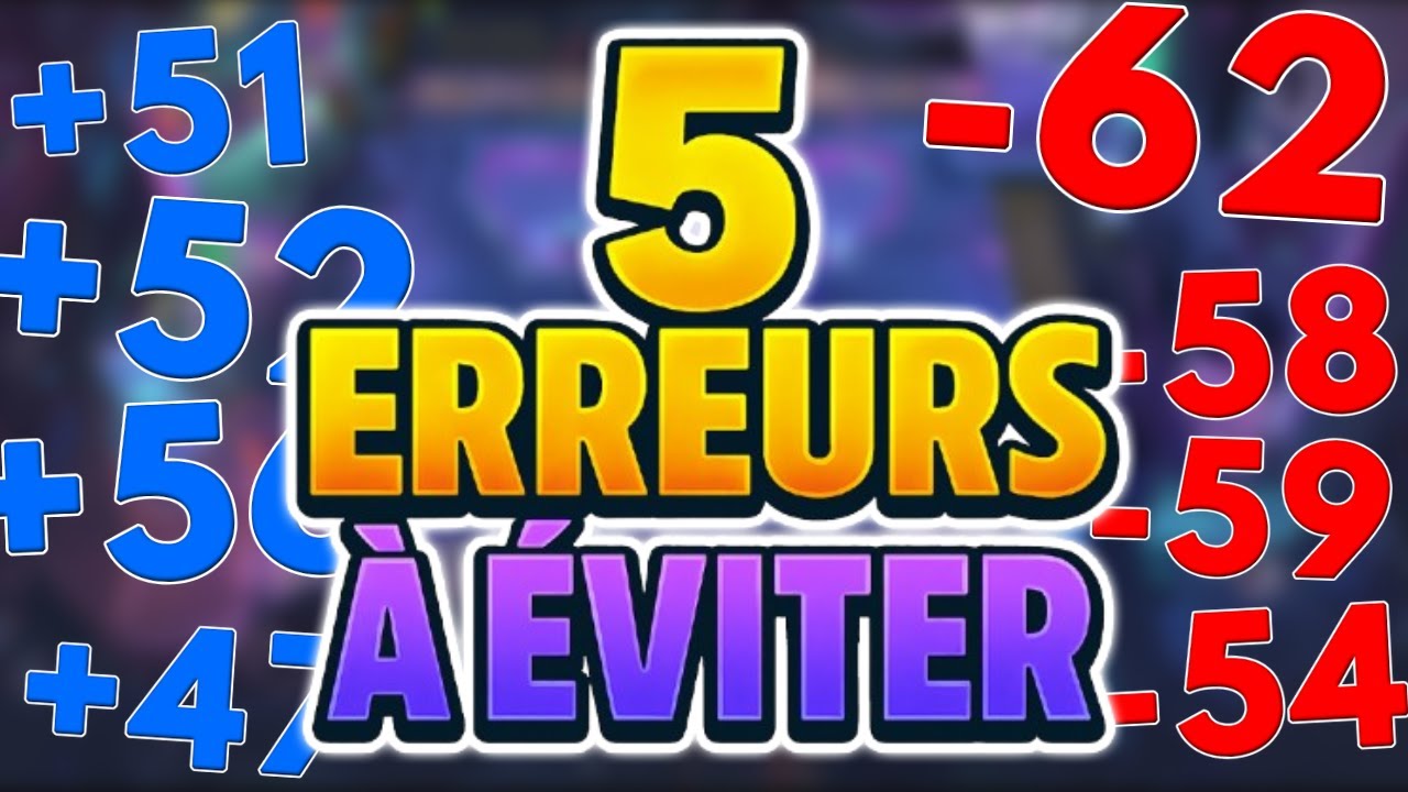 5 ERREURS QUI T'EMP&Ecirc;CHENT DE PRENDRE DES LP !! [Guide TFT]