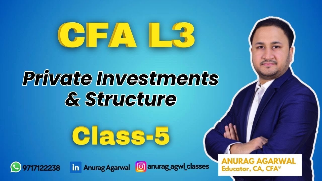CFA L3 Частные инвестиции и структура Класс-5