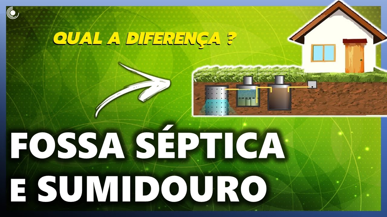 Fossa S&eacute;ptica e Sumidouro entenda as diferen&ccedil;as | como funciona a fossa s&eacute;ptica e o sumidouro