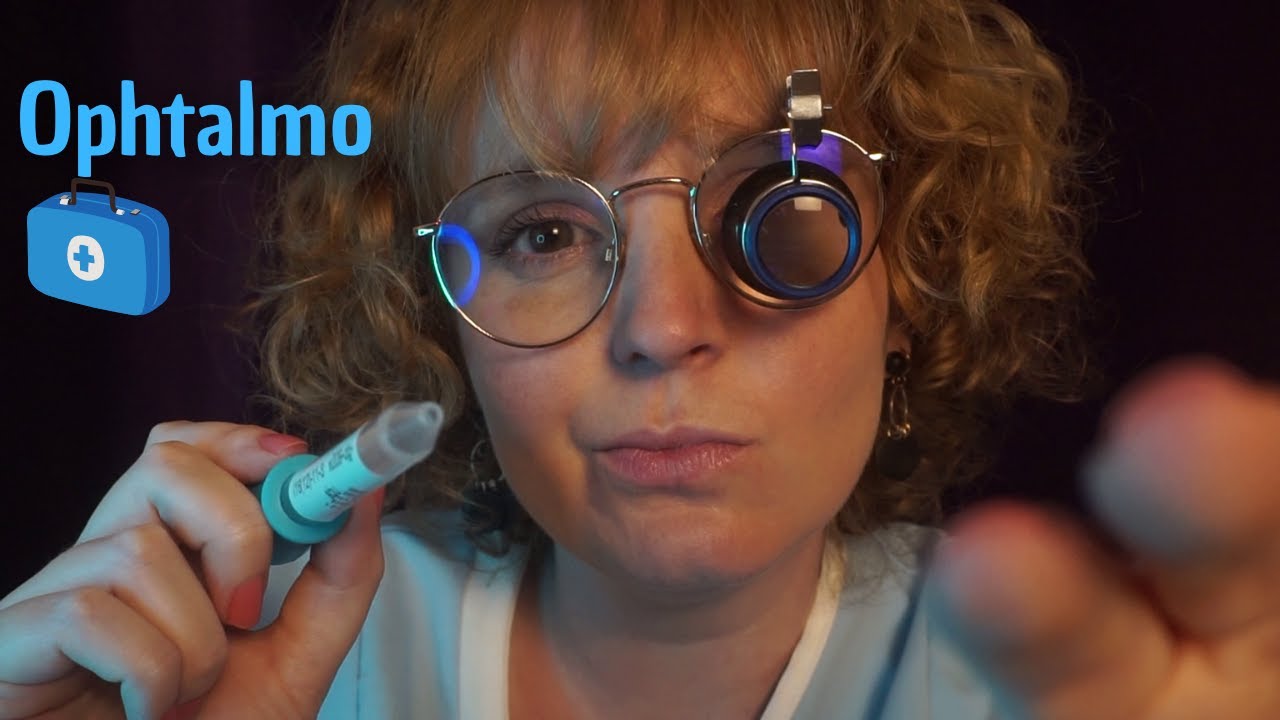 ASMR | RP Médical – Ta copine l’ophtalmo fait des tests (visuel, lumière, attentions personnelles…)