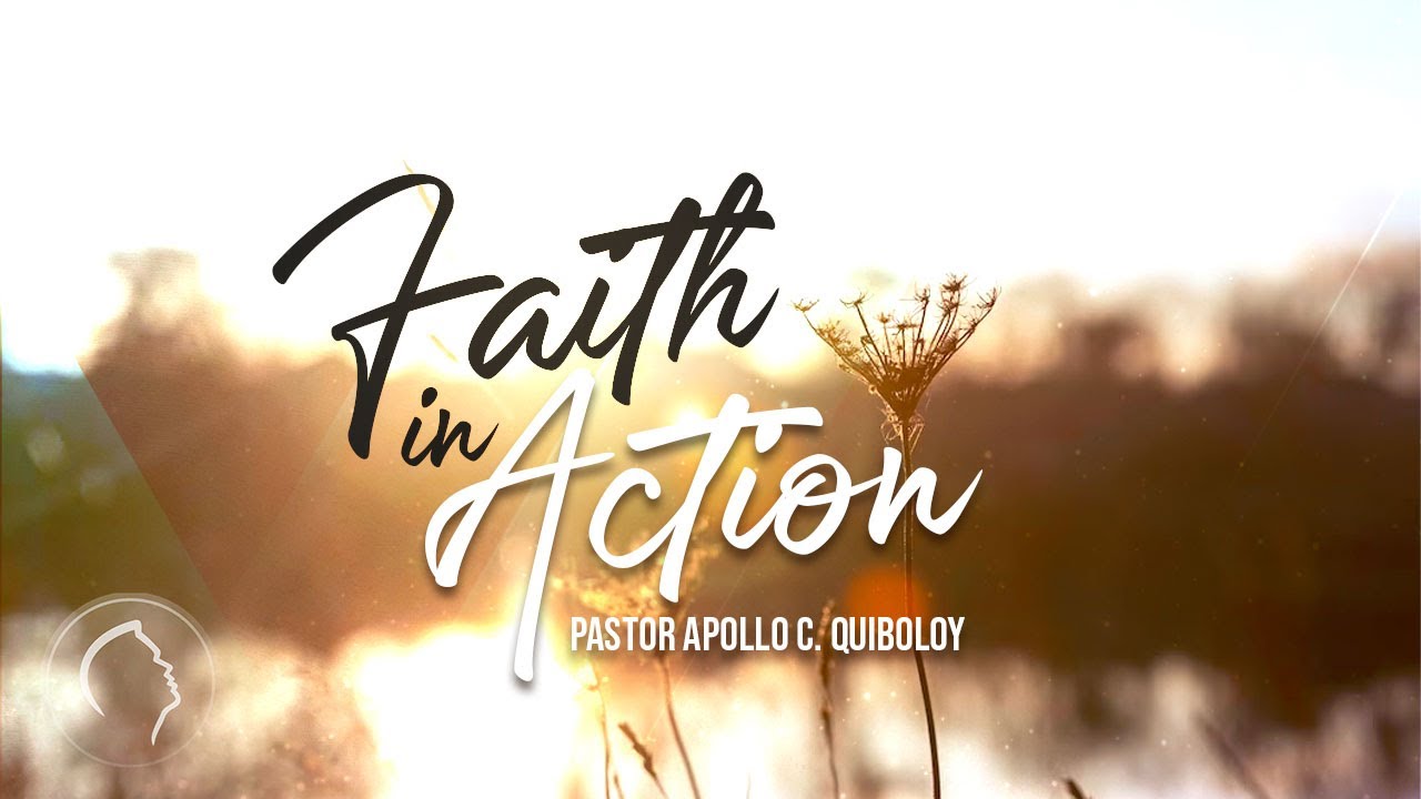 ACQ CLASSICS: Faith In Action • Pastor Apollo C  Quiboloy