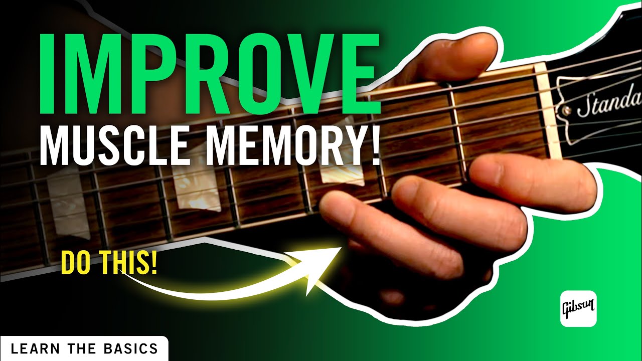 How To Improve Your Muscle Memory On Guitar