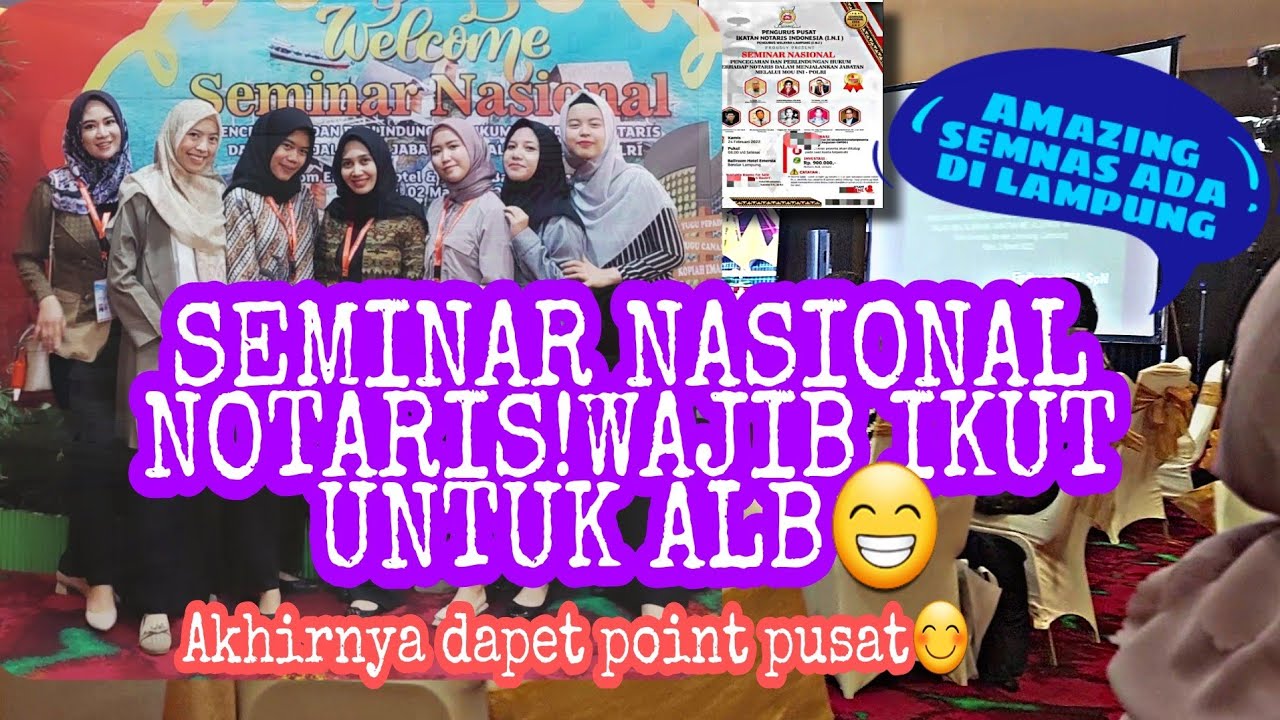 yeayyy!!SEMINAR NASIONAL NOTARIS SE INDONESIA..di Lampung..