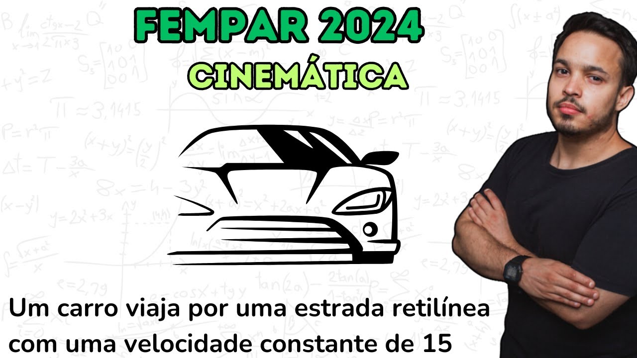FEMPAR 2024 - Um carro viaja por uma estrada retilínea com uma velocidade constante de 15 m/s.
