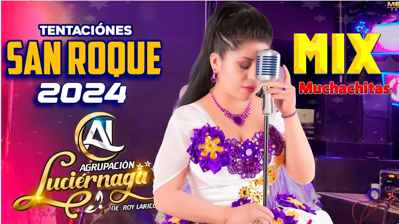 Mix Muchachitas 2024 Agrupacion Luciernaga vasta corazoncito dejenme llorar laurita zegarra roy