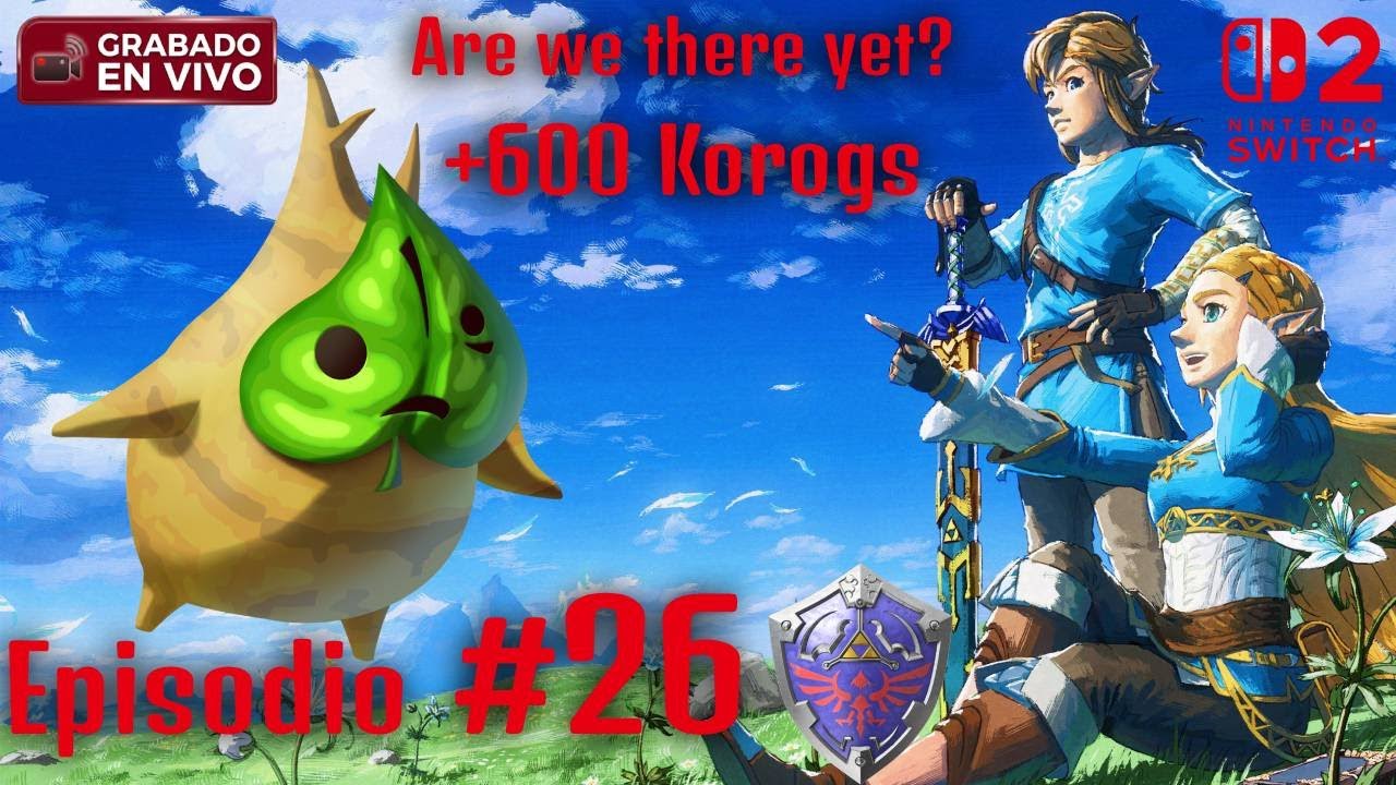 Llegando a los 600 kologs | Legends of Zelda: BotW | NS2 Edition + Notas de Zelda