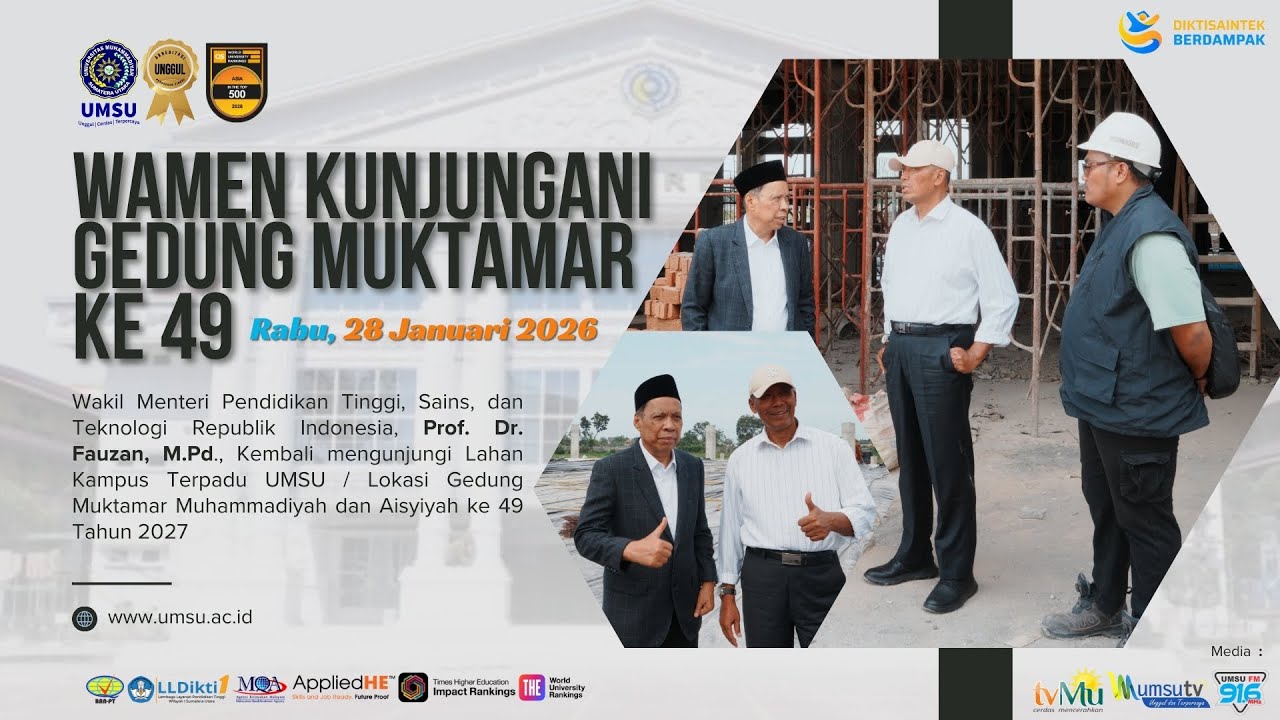 PROF. DR. FAUZAN, M.PD., MENGUNJUNGI GEDUNG MUKTAMAR MUHAMMADIYAH & AISYIYAH KE 49 DI DESA SAENTIS