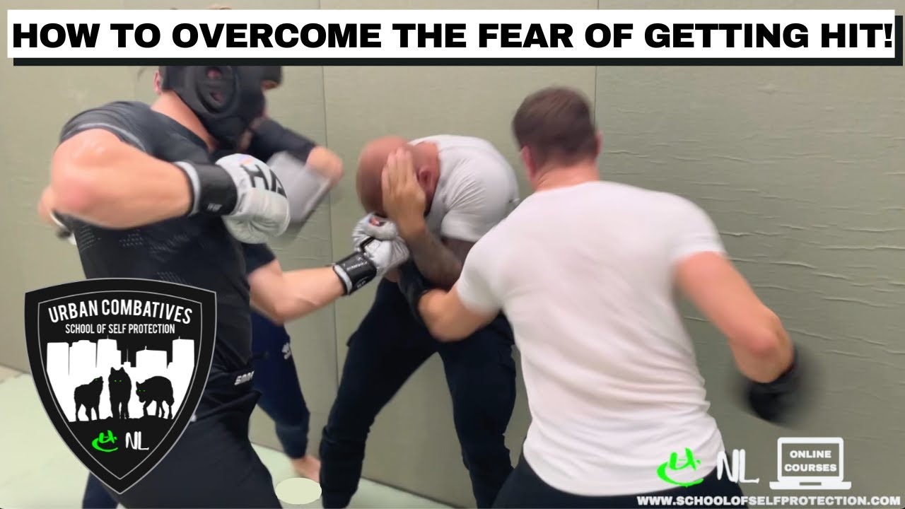 HOW TO OVERCOME THE FEAR OF GETTING HIT!