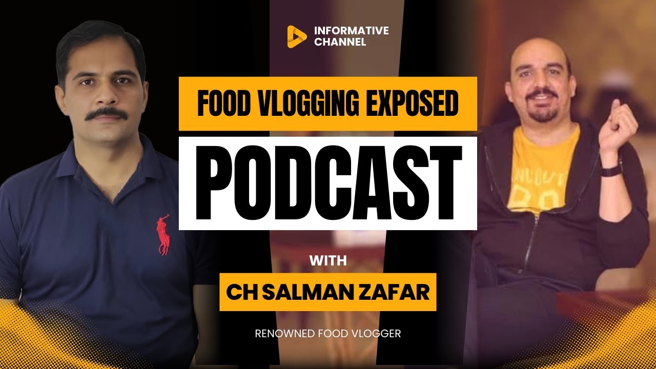 Dark Side of Food Vlogging | Who Can We Really Trust | Podcast With Ch Salman Zafar Food Vlogger