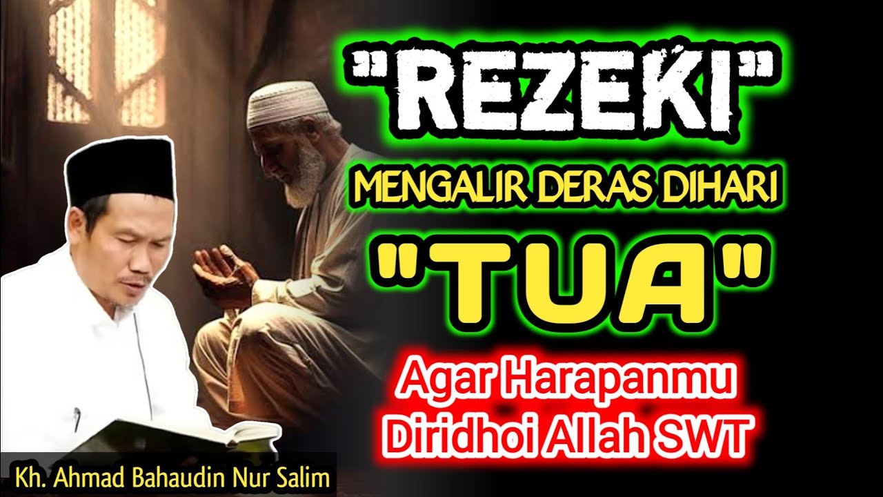 Rezeki Mengalir Deras Dihari Tua, Cara Agar Segala Harapanmu Diridhoi Allah SWT‼️Gus Baha