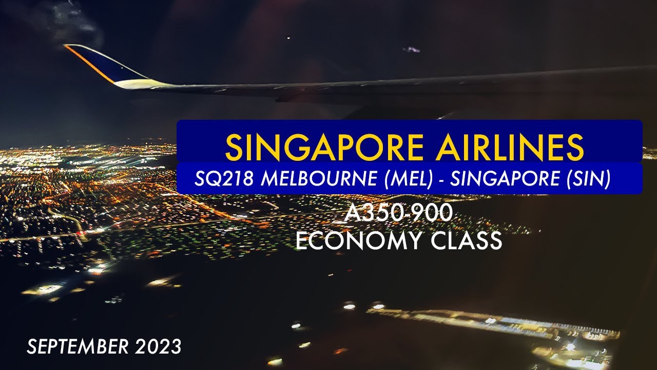 SINGAPORE AIRLINES - Oh dear, SQ... | SQ218 Melbourne - Singapore | Economy Class | Trip Report