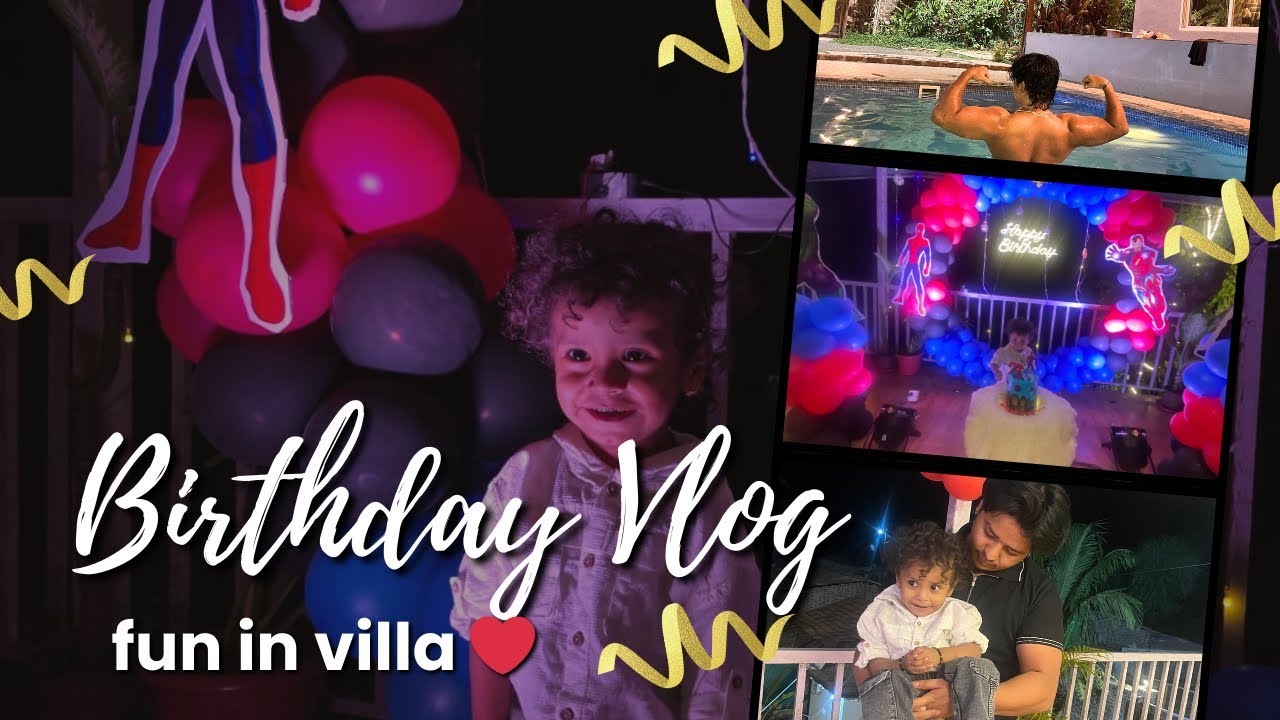 BHANJA’S  BIRTHDAY VLOG 🎁🎈| FUN IN VILLA🏠 