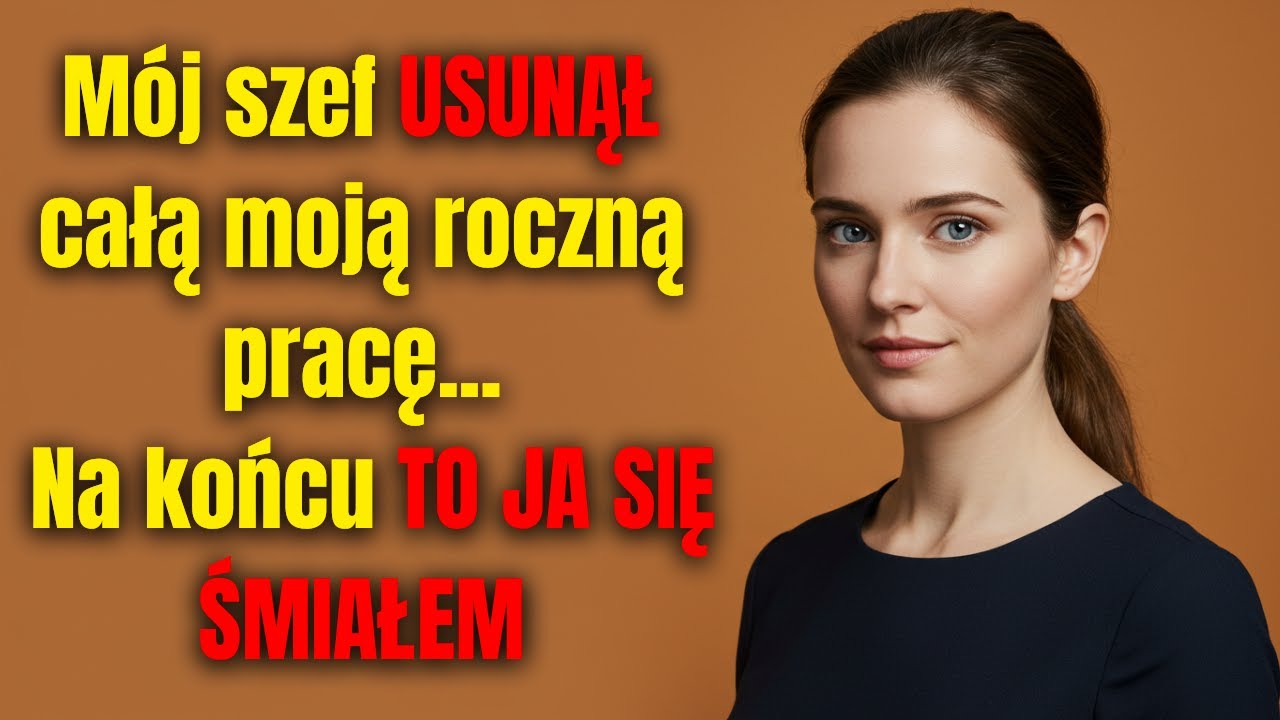 M&oacute;j szef USUNĄŁ całą moją roczną pracę... Na końcu TO JA SIĘ ŚMIAŁEM