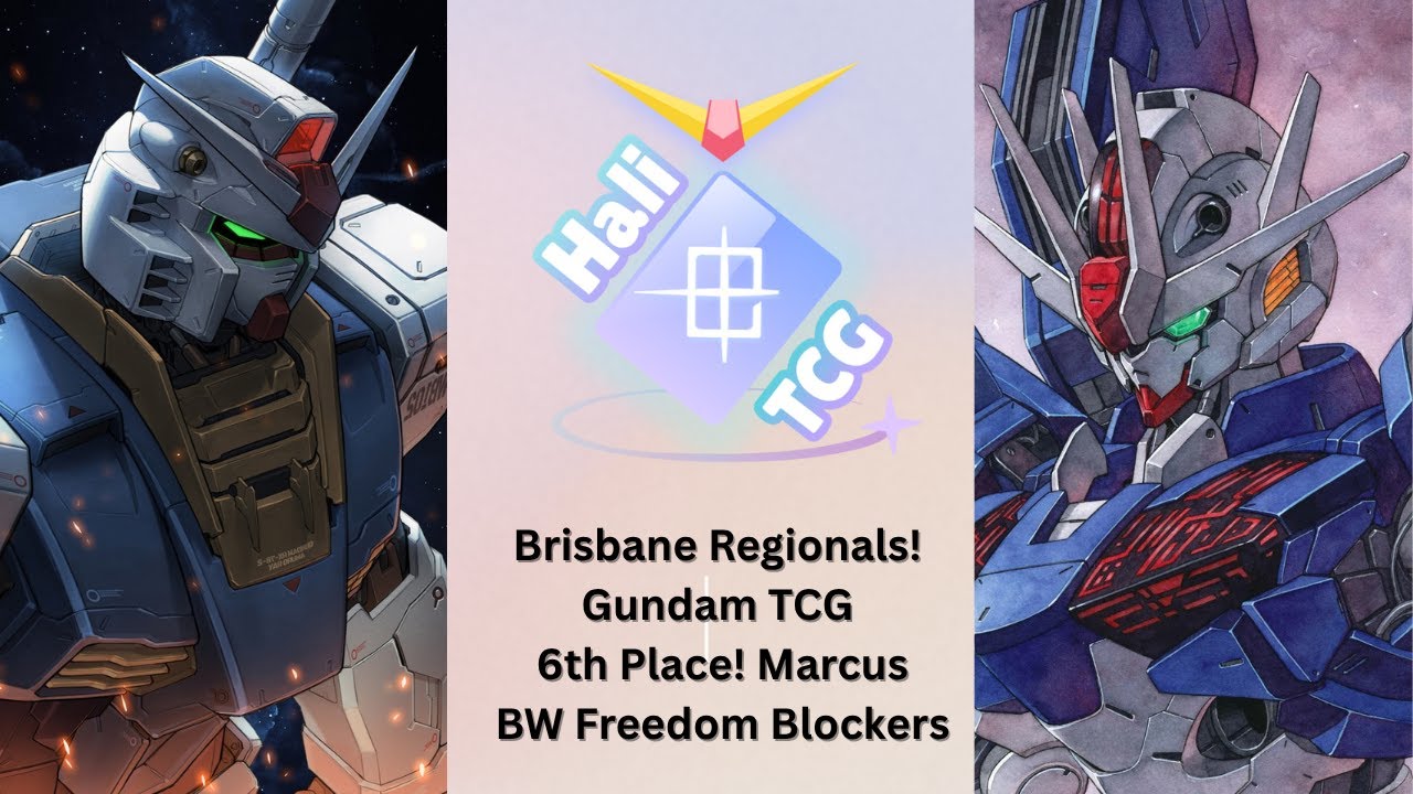 Gundam TCG Brisbane Regionals! | 6th Place BW Freedom Blockers ! Piloted by Marcus