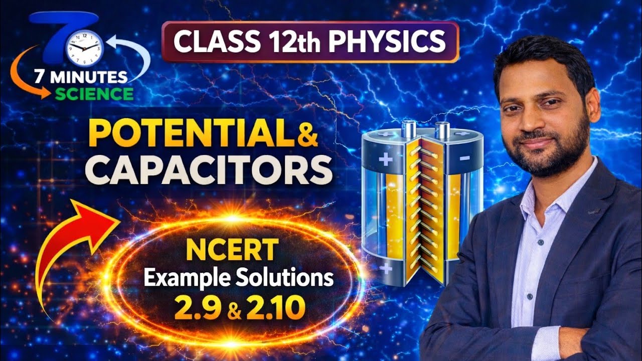 NCERT Example 2.9 & 2.10 || CLASS 12TH Physics || Ch-2 Electrostatic potential and capacitor 