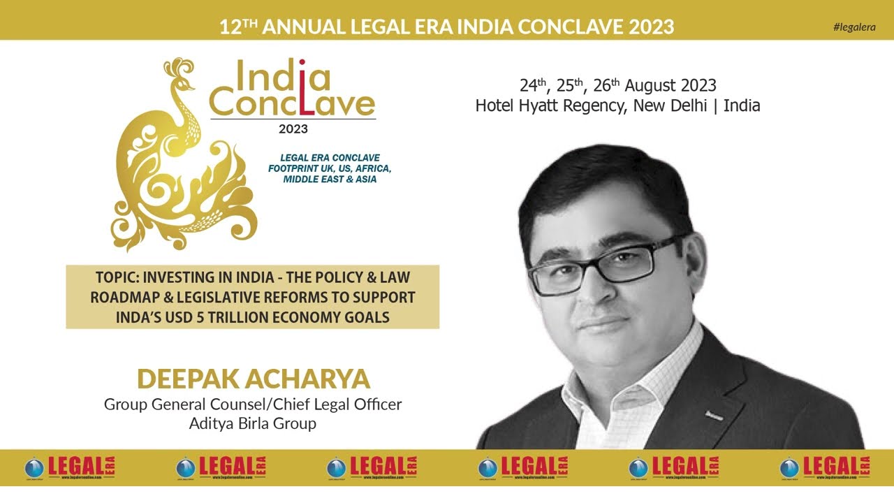 LEGAL ERA INDIA CONCLAVE 2023 &ndash; Opening Address given by Deepak Acharya