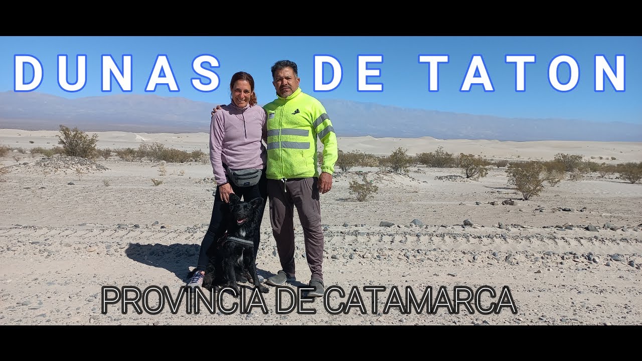 DUNAS DE TATON. Provincia de CATAMARCA. Argentina