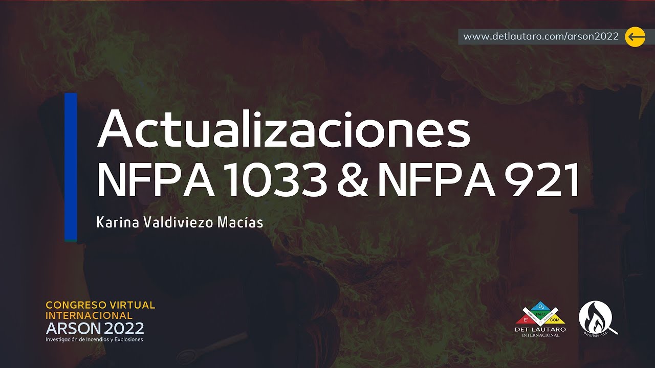 CONGRESO VIRTUAL ARSON 2022 / NFPA 1033 & NFPA 921