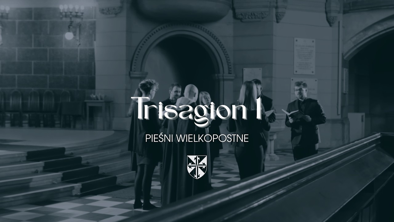 Pieśni wielkopostne [#02] Trisagion 1