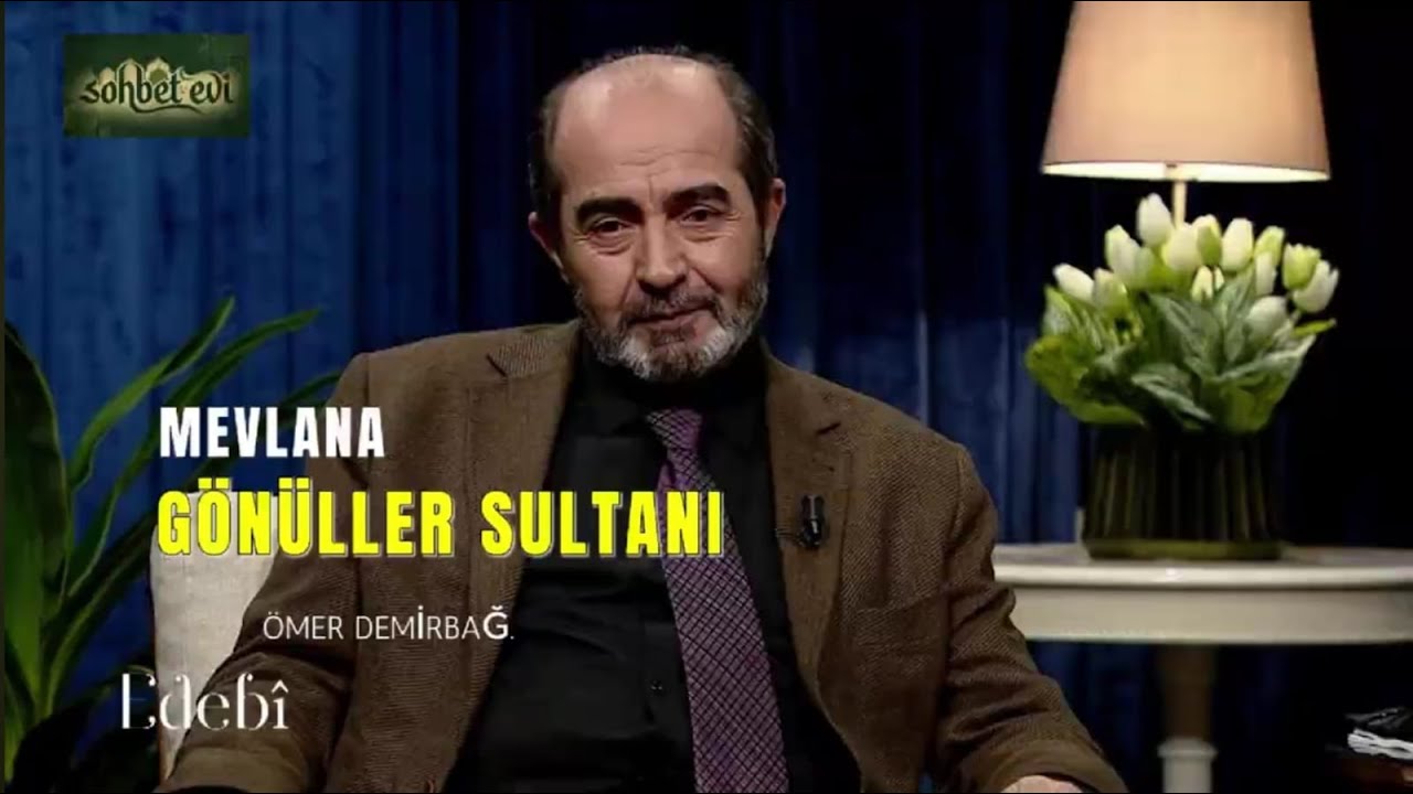 Mevlana Gönüller Sultanı - Ömer Demirbağ