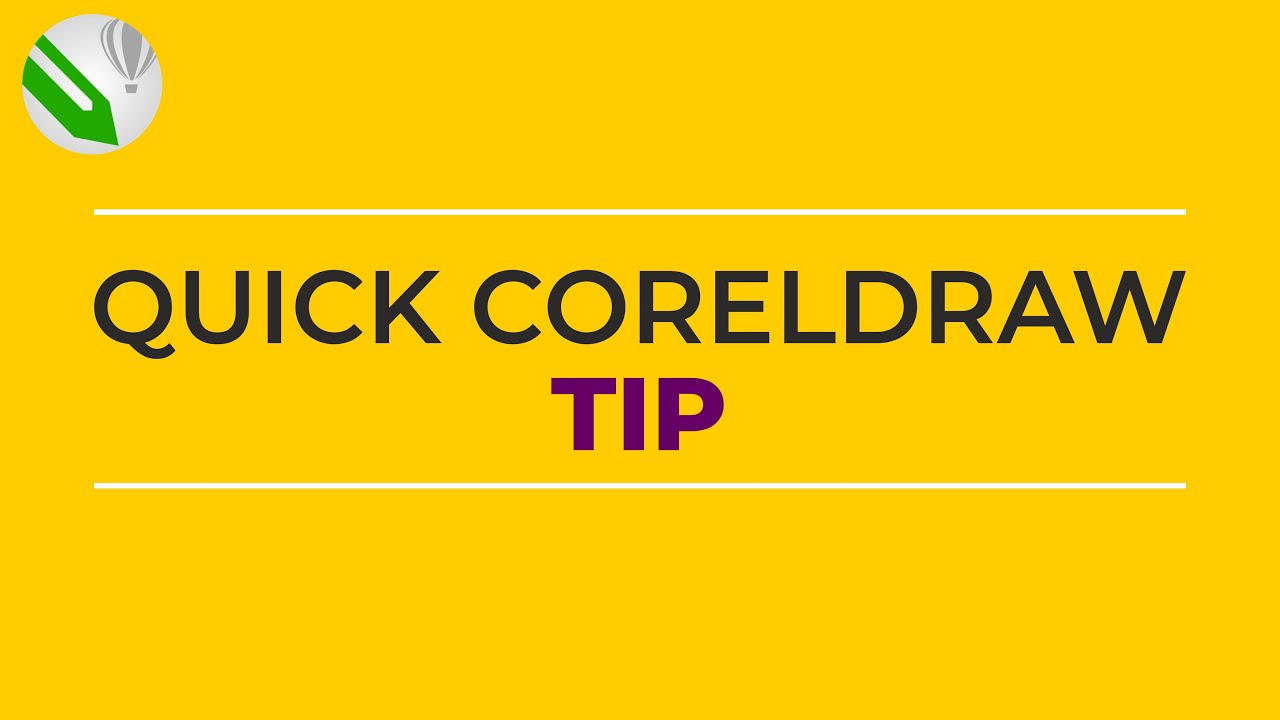 Quick CorelDRAW Tip