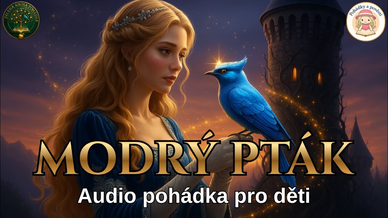 MODRÝ PTÁK 🐦 | Audio pohádka pro děti na spaní 💤😴