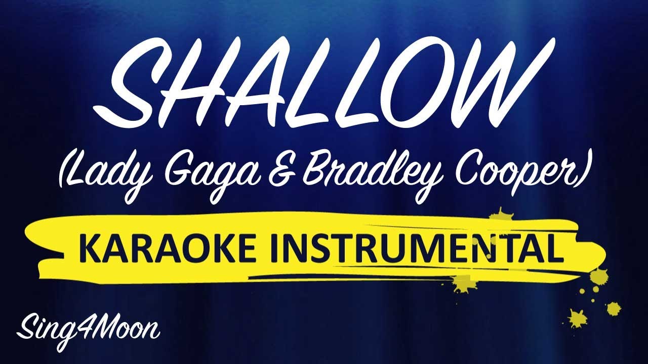 Shallow – Lady Gaga & Bradley Cooper (Karaoke Instrumental) Español