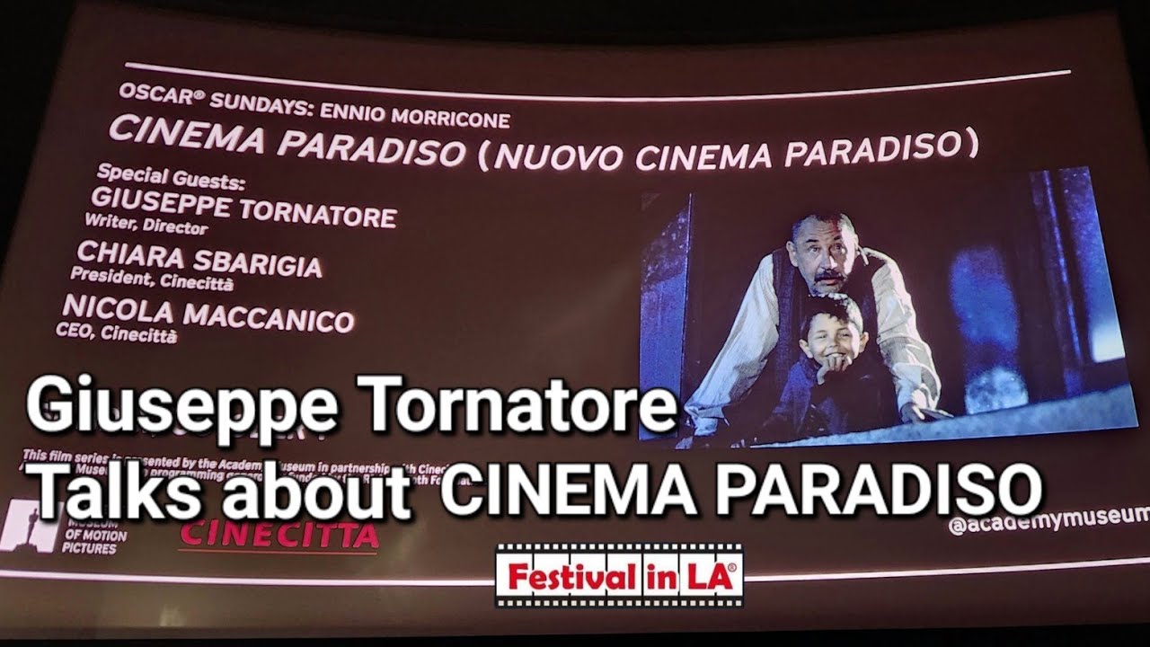 Giuseppe Tornatore Presents Cinema Paradiso at the Academy Museum