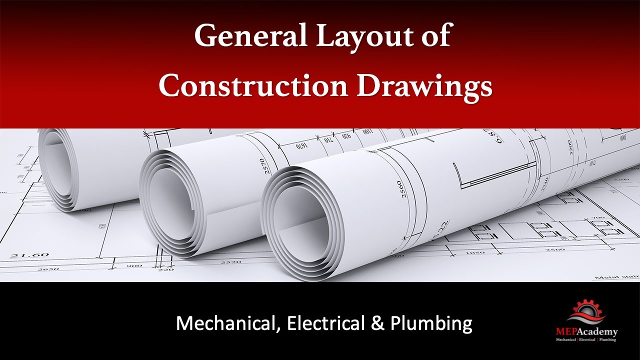 General Layout of Construction Drawings