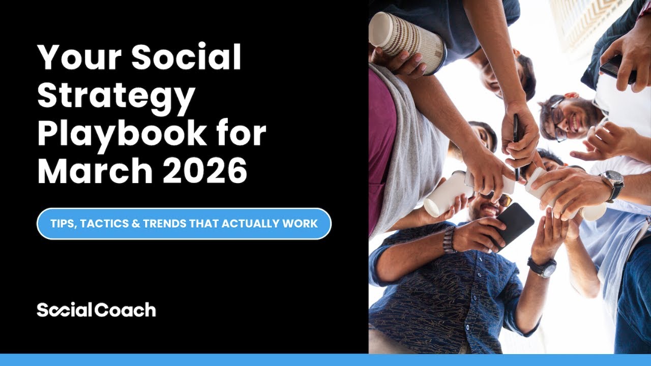 Social Media Strategy Tips & Updates for Sales Reps and Marketers ~ March 2026